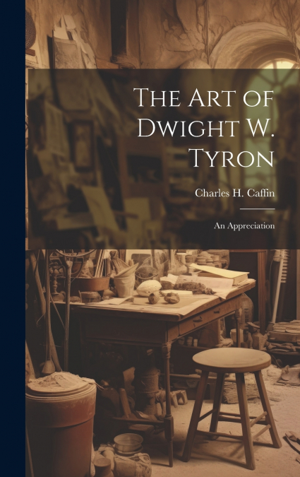 The Art of Dwight W. Tyron