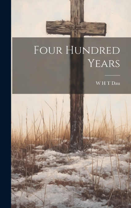 Four Hundred Years