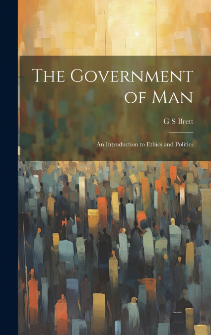 The Government of Man