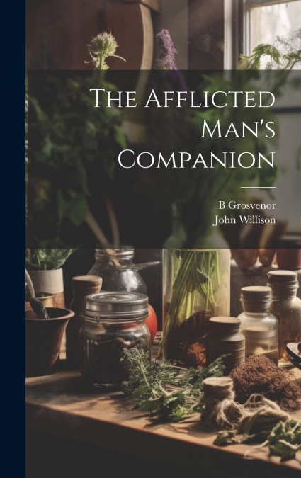 The Afflicted Man’s Companion