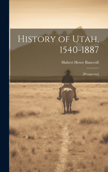 History of Utah, 1540-1887