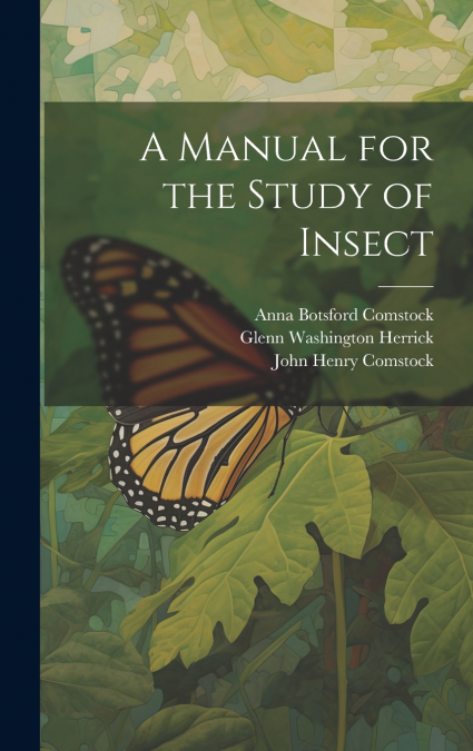 A Manual for the Study of Insect