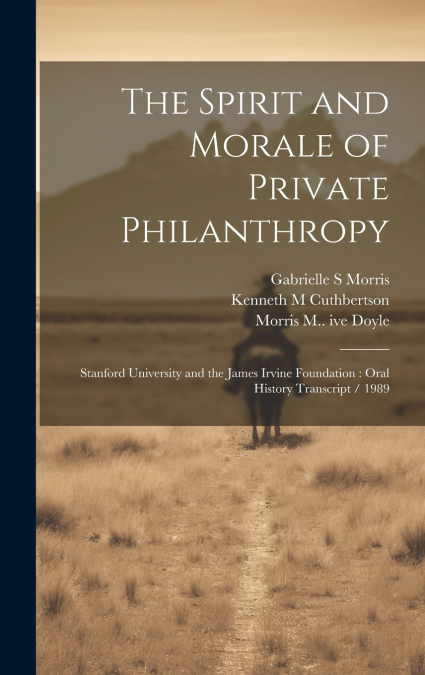 The Spirit and Morale of Private Philanthropy