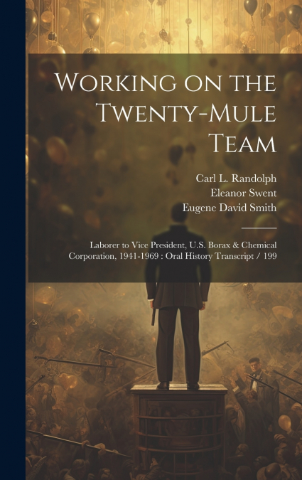 Working on the Twenty-mule Team
