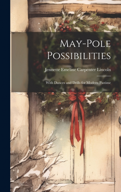 May-pole Possibilities