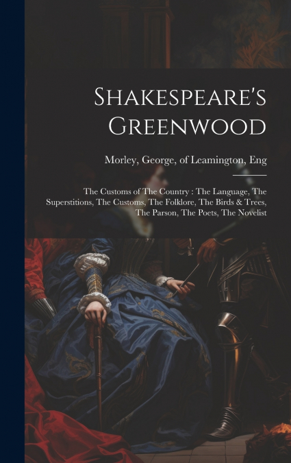 Shakespeare’s Greenwood