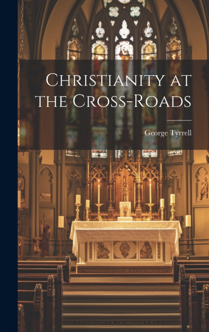 Christianity at the Cross-roads
