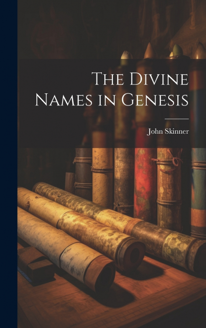 The Divine Names in Genesis