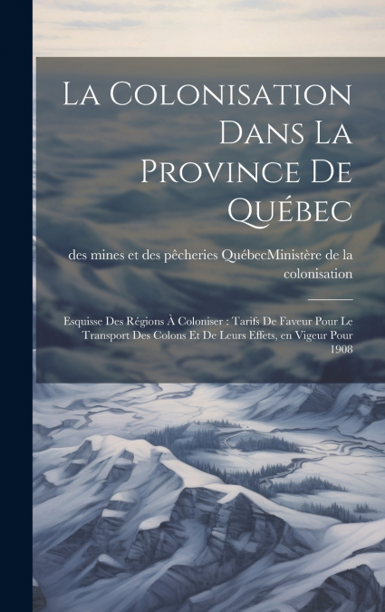 La colonisation dans la province de Québec