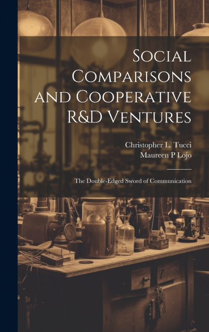 Social Comparisons and Cooperative R&D Ventures