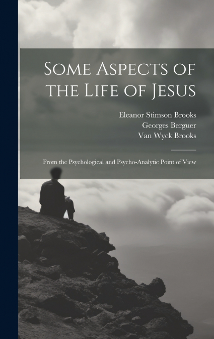 Some Aspects of the Life of Jesus
