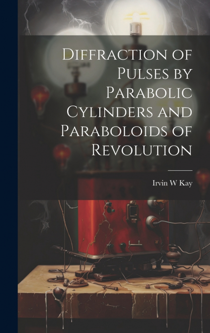 Diffraction of Pulses by Parabolic Cylinders and Paraboloids of Revolution