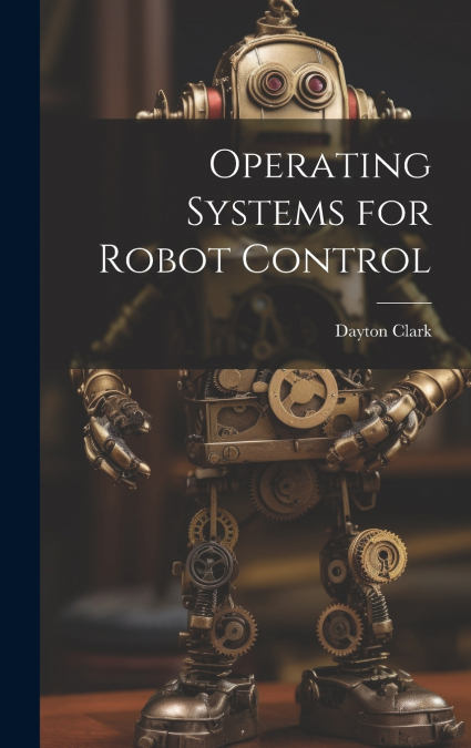 Operating Systems for Robot Control