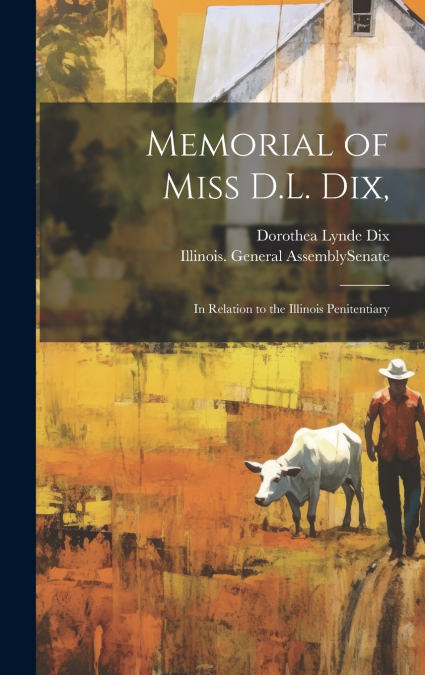 Memorial of Miss D.L. Dix,