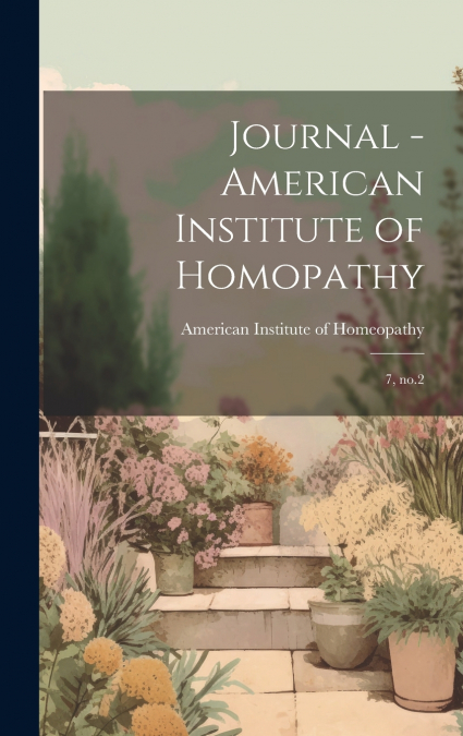 Journal - American Institute of Homopathy