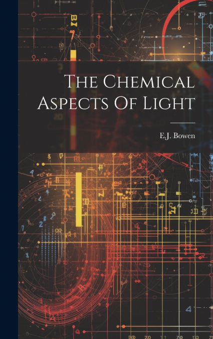 The Chemical Aspects Of Light