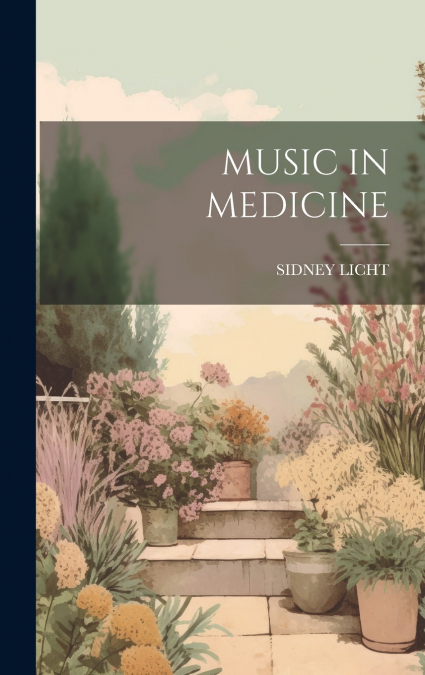 MUSIC IN MEDICINE