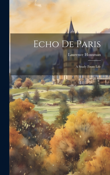 Echo de Paris; a Study From Life