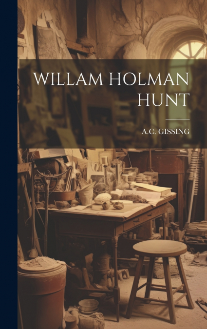 WILLAM HOLMAN HUNT