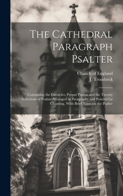 The Cathedral Paragraph Psalter