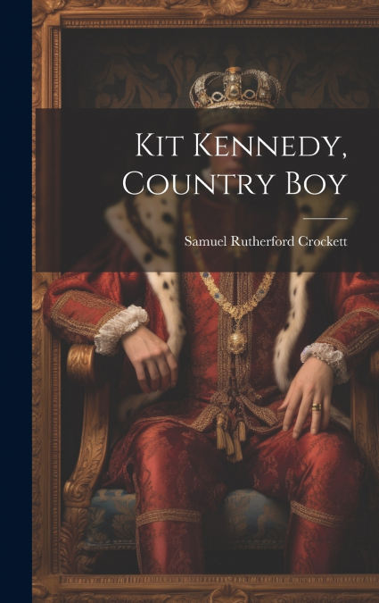 Kit Kennedy, Country Boy