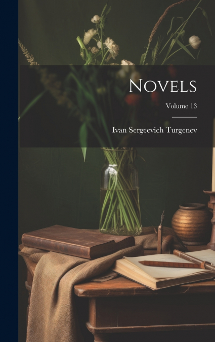 Novels; Volume 13