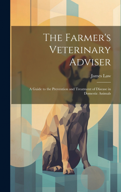 The Farmer’s Veterinary Adviser