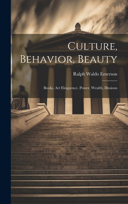 Culture, Behavior, Beauty