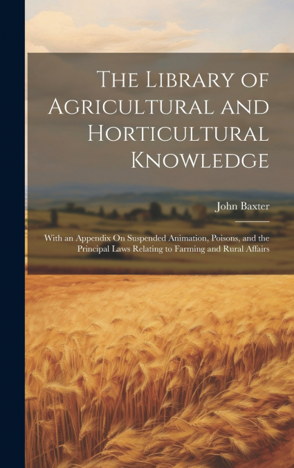The Library of Agricultural and Horticultural Knowledge
