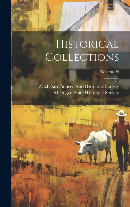 Historical Collections; Volume 28