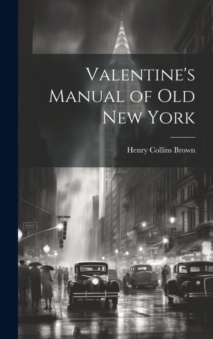 Valentine’s Manual of old New York