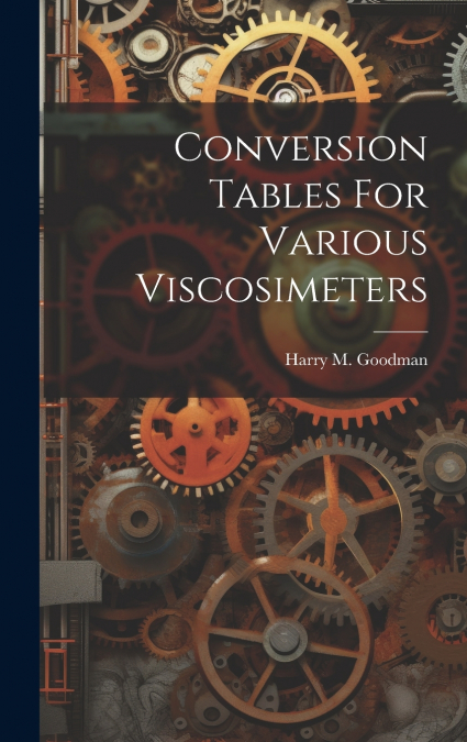 Conversion Tables For Various Viscosimeters