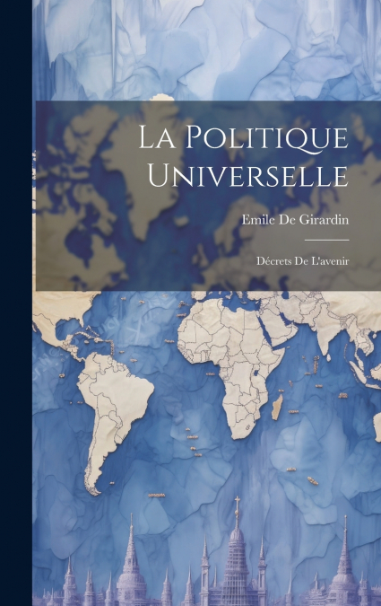 La Politique Universelle