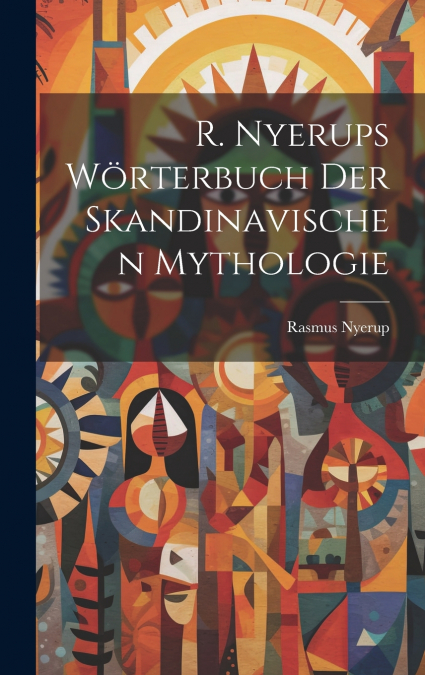 R. Nyerups Wörterbuch der Skandinavischen Mythologie