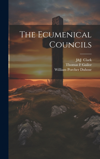 The Ecumenical Councils