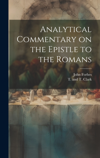 Analytical Commentary on the Epistle to the Romans