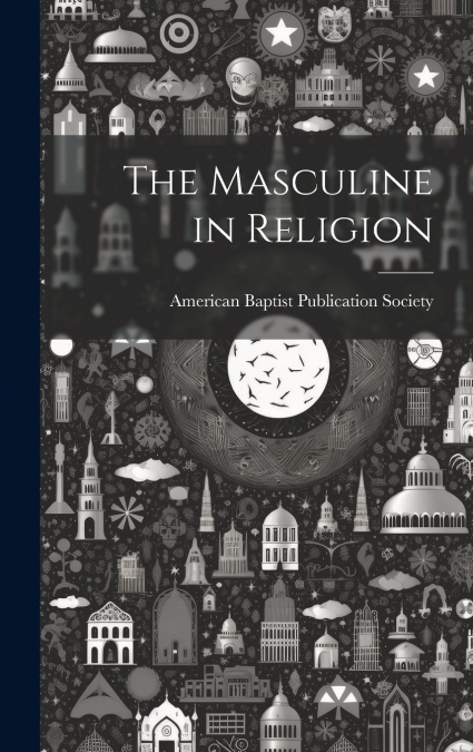 The Masculine in Religion