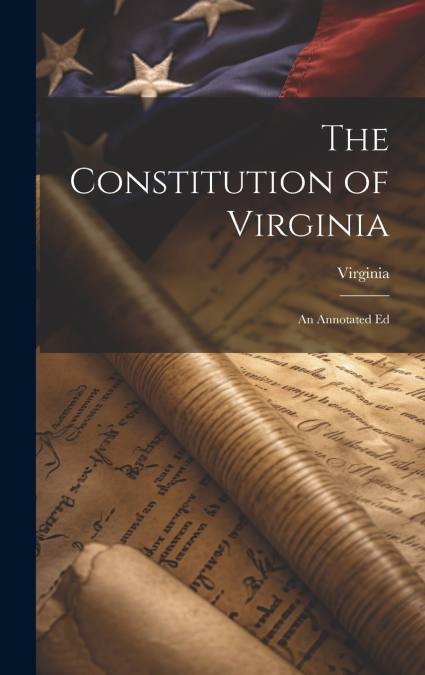 The Constitution of Virginia