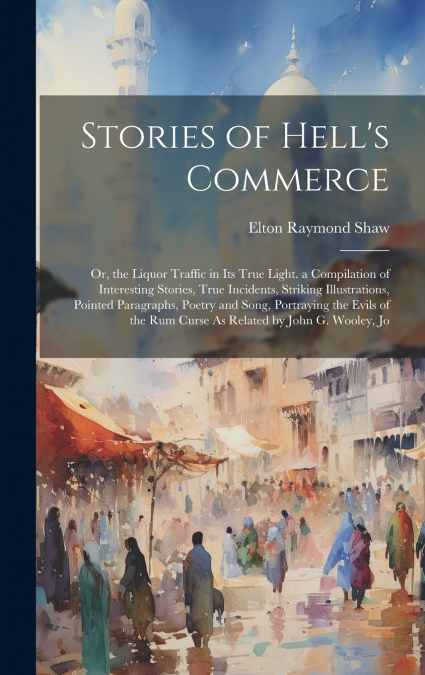 Stories of Hell’s Commerce