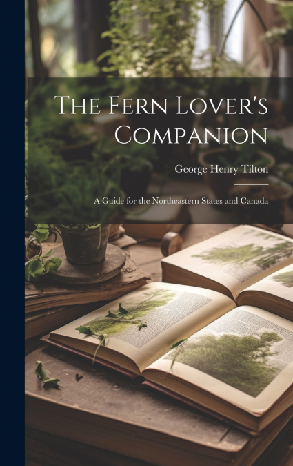 The Fern Lover’s Companion