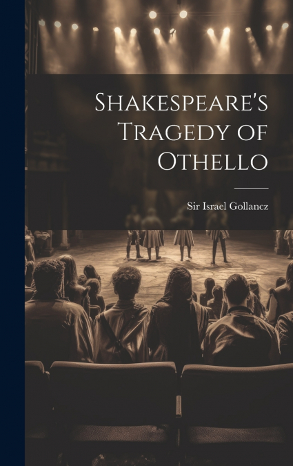 Shakespeare’s Tragedy of Othello