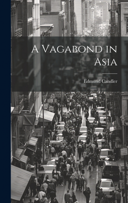 A Vagabond in Asia