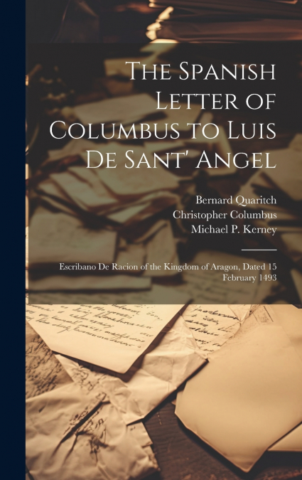The Spanish Letter of Columbus to Luis De Sant’ Angel