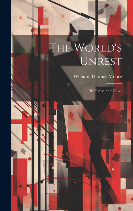 The World’s Unrest