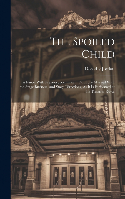 The Spoiled Child