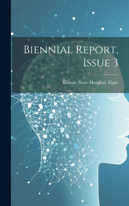 Biennial Report, Issue 3