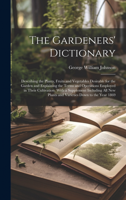 The Gardeners’ Dictionary