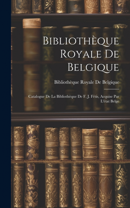 Bibliothèque Royale De Belgique