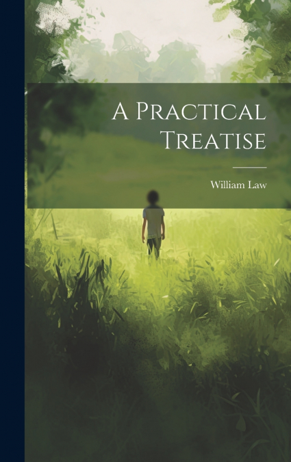 A Practical Treatise