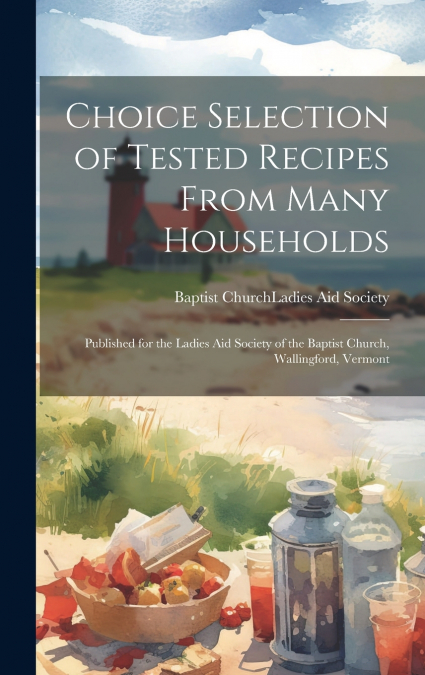 Choice Selection of Tested Recipes From Many Households